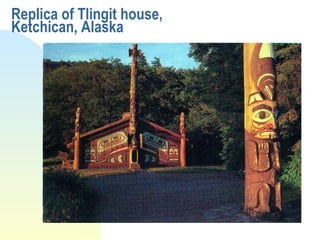 Replica of Tlingit house, Ketchican, Alaska 