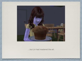 ...but Lin had mastered the art. 