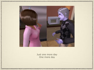 Just one more day One more day 