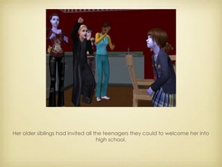 Her older siblings had invited all the teenagers they could to welcome her into high school. 