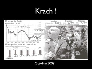 Krach !

Octobre 2008

 
