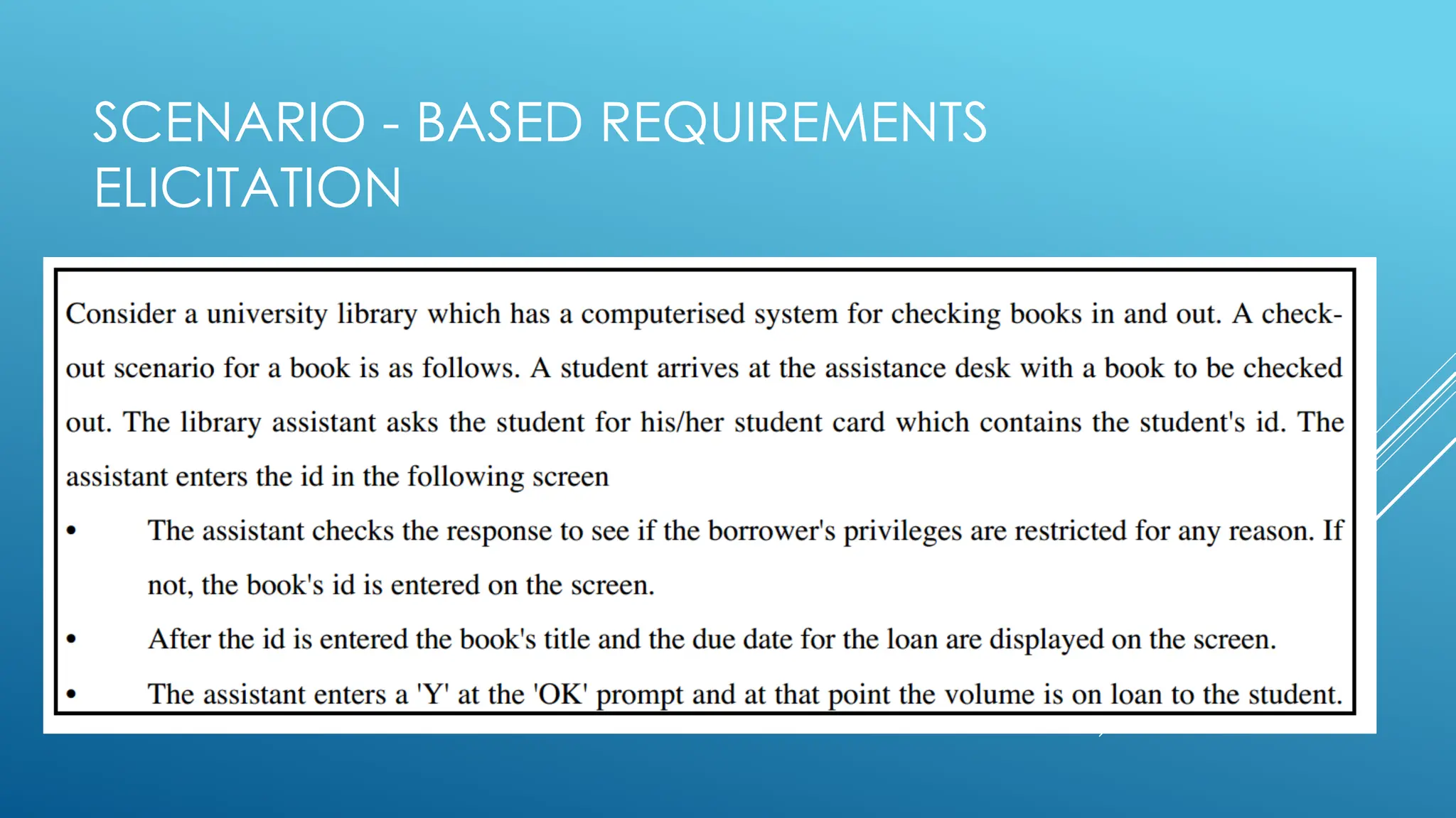 SCENARIO - BASED REQUIREMENTS
ELICITATION
 