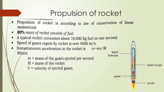 Propulsion of rocket
 