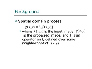 Comprehensive Guide to Intensity Transformations and Spatial Filtering ...