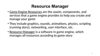 Chap 3 - Game Engine free ppt for your k | PPTX