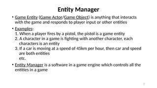 Chap 3 - Game Engine free ppt for your k | PPTX