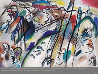 VASSILY KANDINSKY,  Improvisation 28  (second version), 1912. Oil on canvas, 3’ 7 7/8” x 5’ 3 7/8”. Solomon R. Guggenheim Museum, New York (gift of Solomon R. Guggenheim, 1937).  