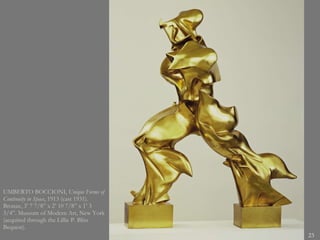 UMBERTO BOCCIONI,  Unique Forms of Continuity in Space , 1913 (cast 1931). Bronze, 3’ 7 7/8” x 2’ 10 7/8” x 1’ 3 3/4”. Museum of Modern Art, New York (acquired through the Lillie P. Bliss Bequest).  