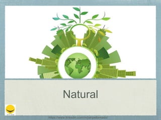 Natural
https://www.linkedin.com/in/jiahpellamado/
 