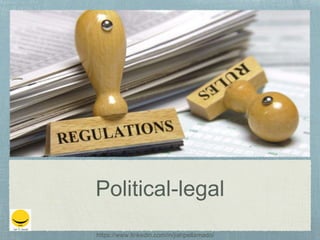 Political-legal
https://www.linkedin.com/in/jiahpellamado/
 