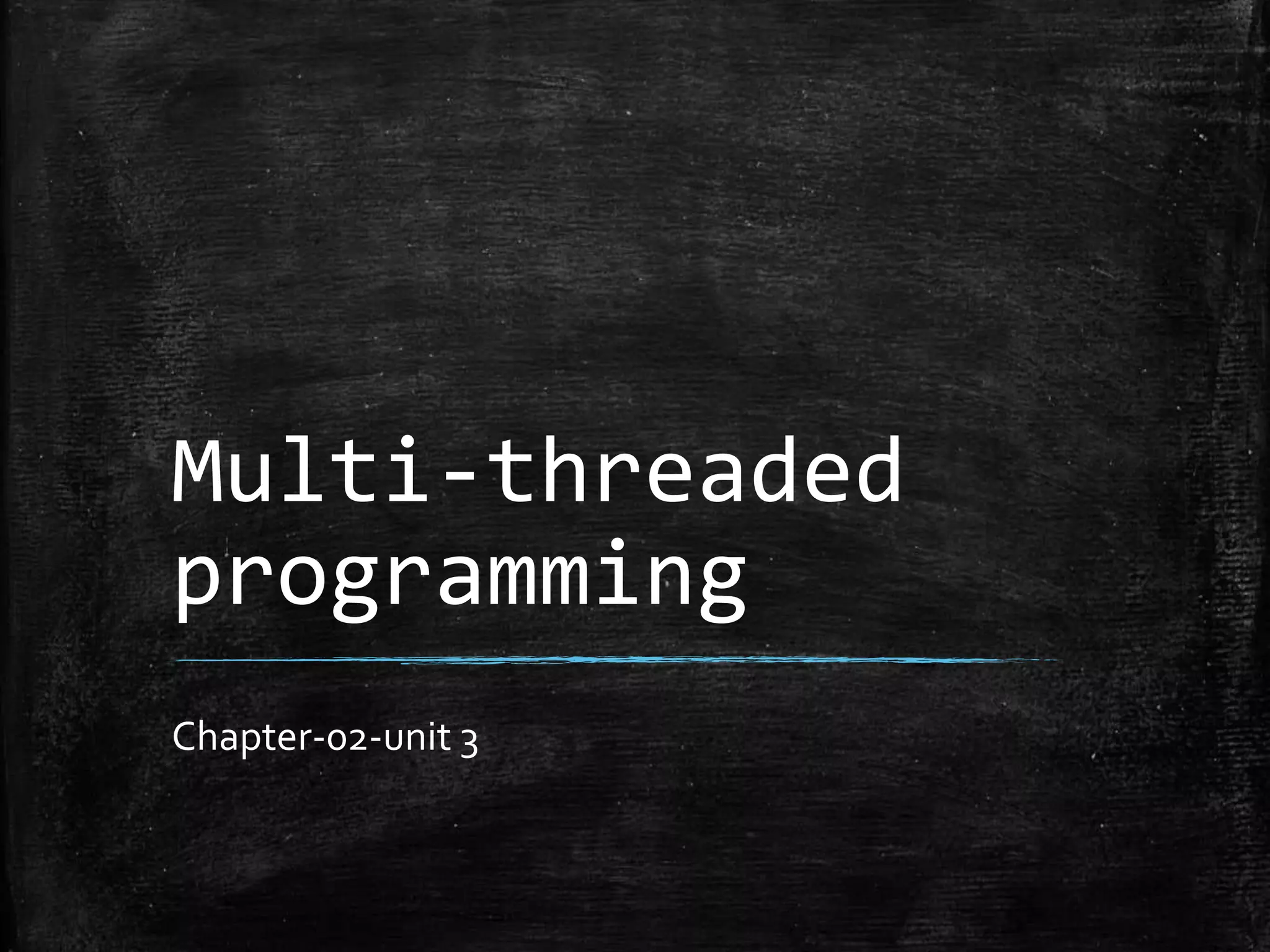 Chap3 multi threaded programming | PPT