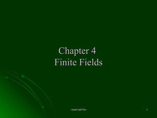 Chapter 4  Finite Fields 