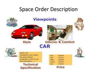 Space Order Description
 