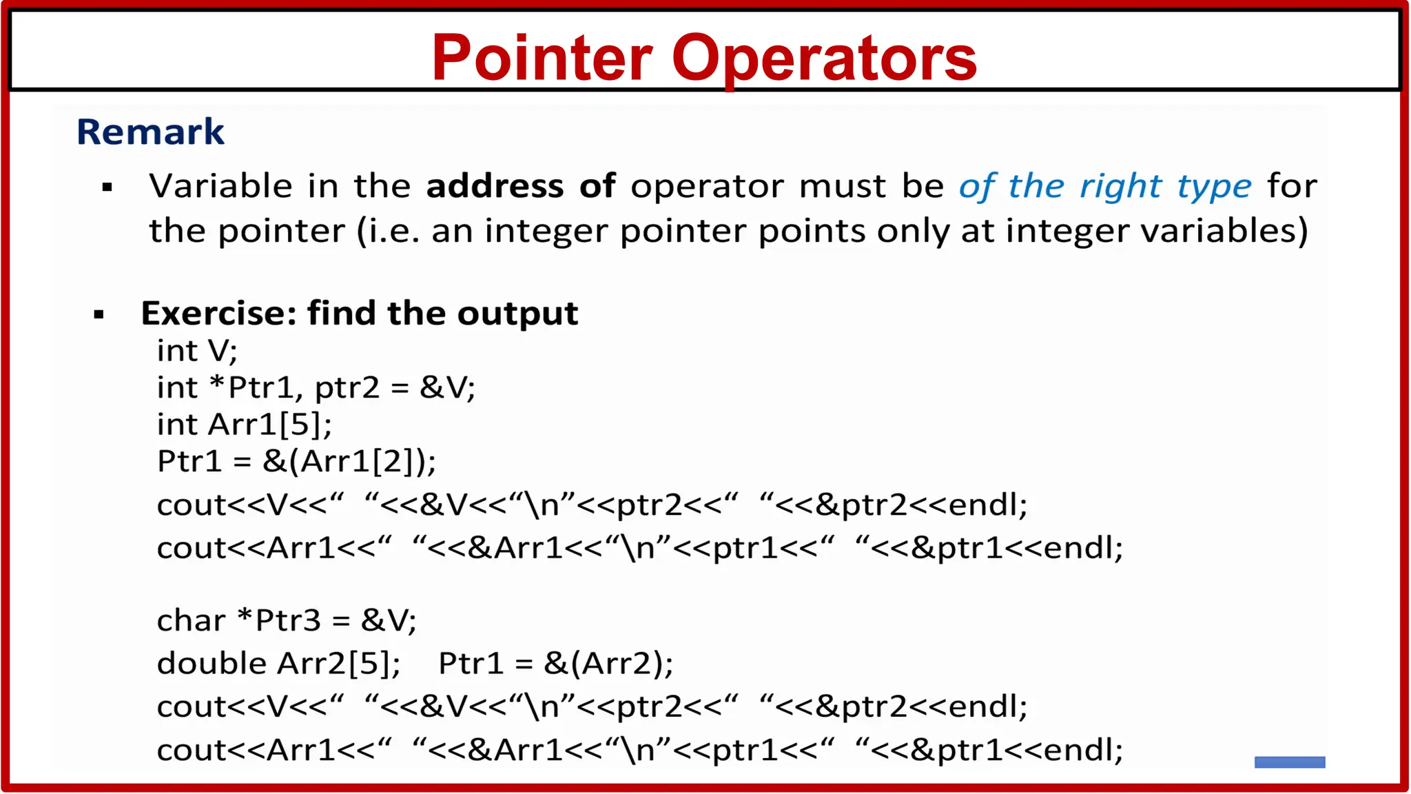 Pointer Operators
 