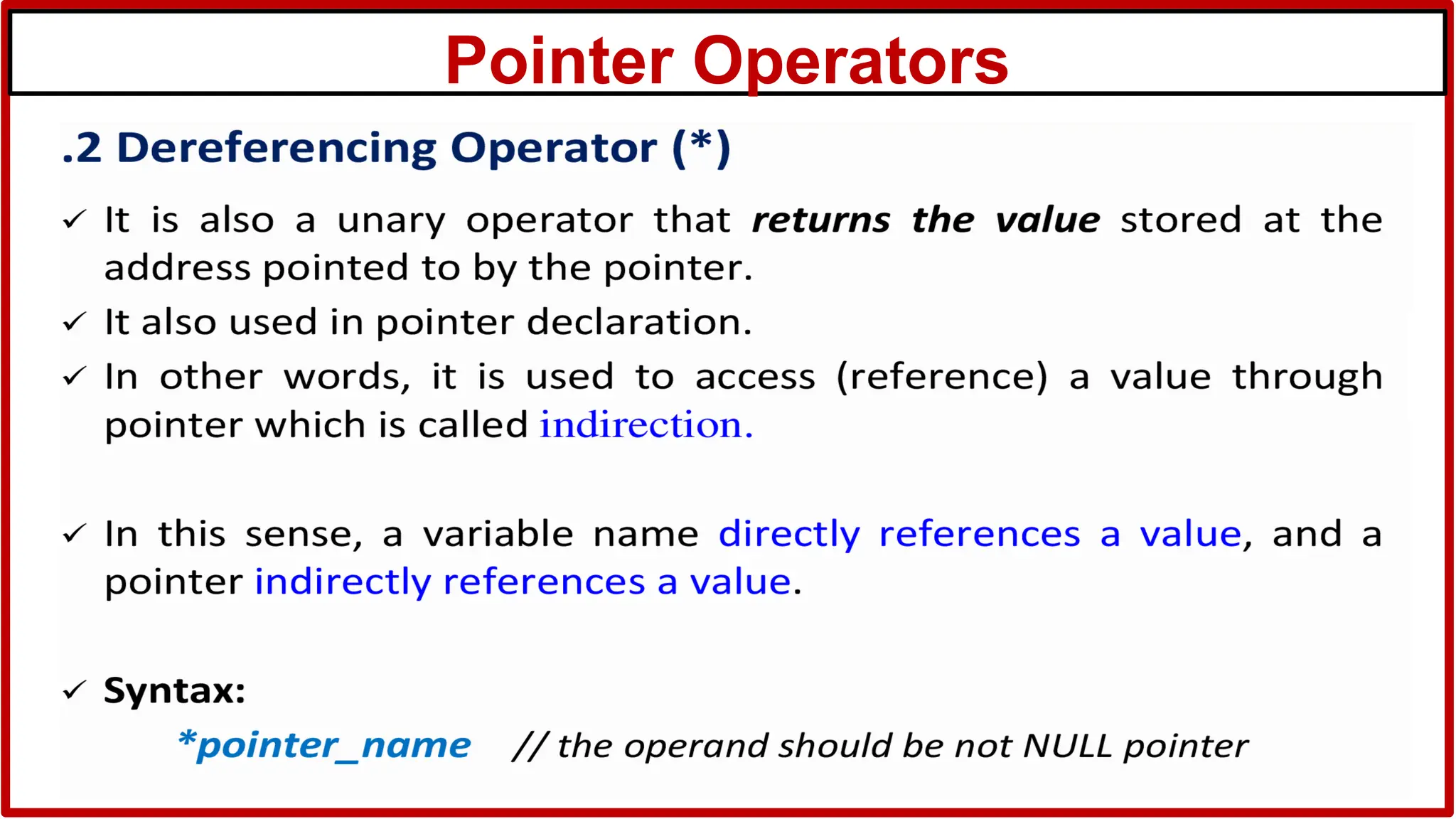 Pointer Operators
 