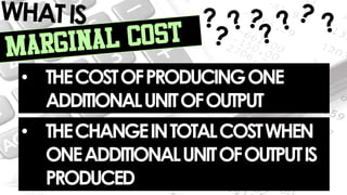 MARGINAL COST AND PROFIT MAXIMIZATION | PPTX