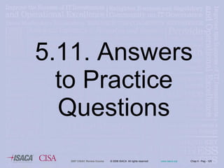 5.11. Answers to Practice Questions 