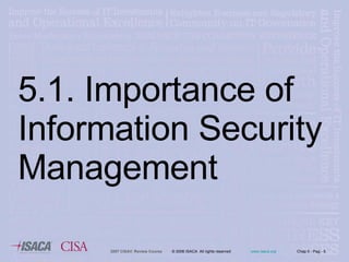 5.1. Importance of Information Security Management 