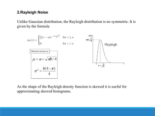 Rayleigh Function Chap6 image restoration | PPTX