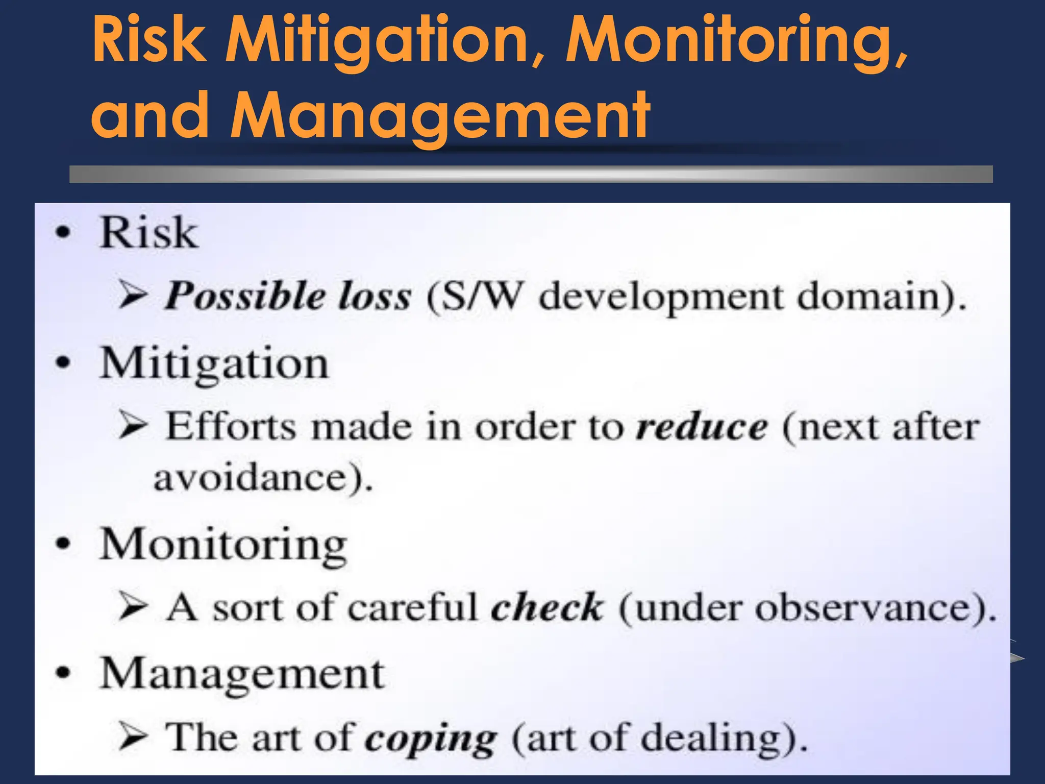 Risk Mitigation, Monitoring,
and Management
 