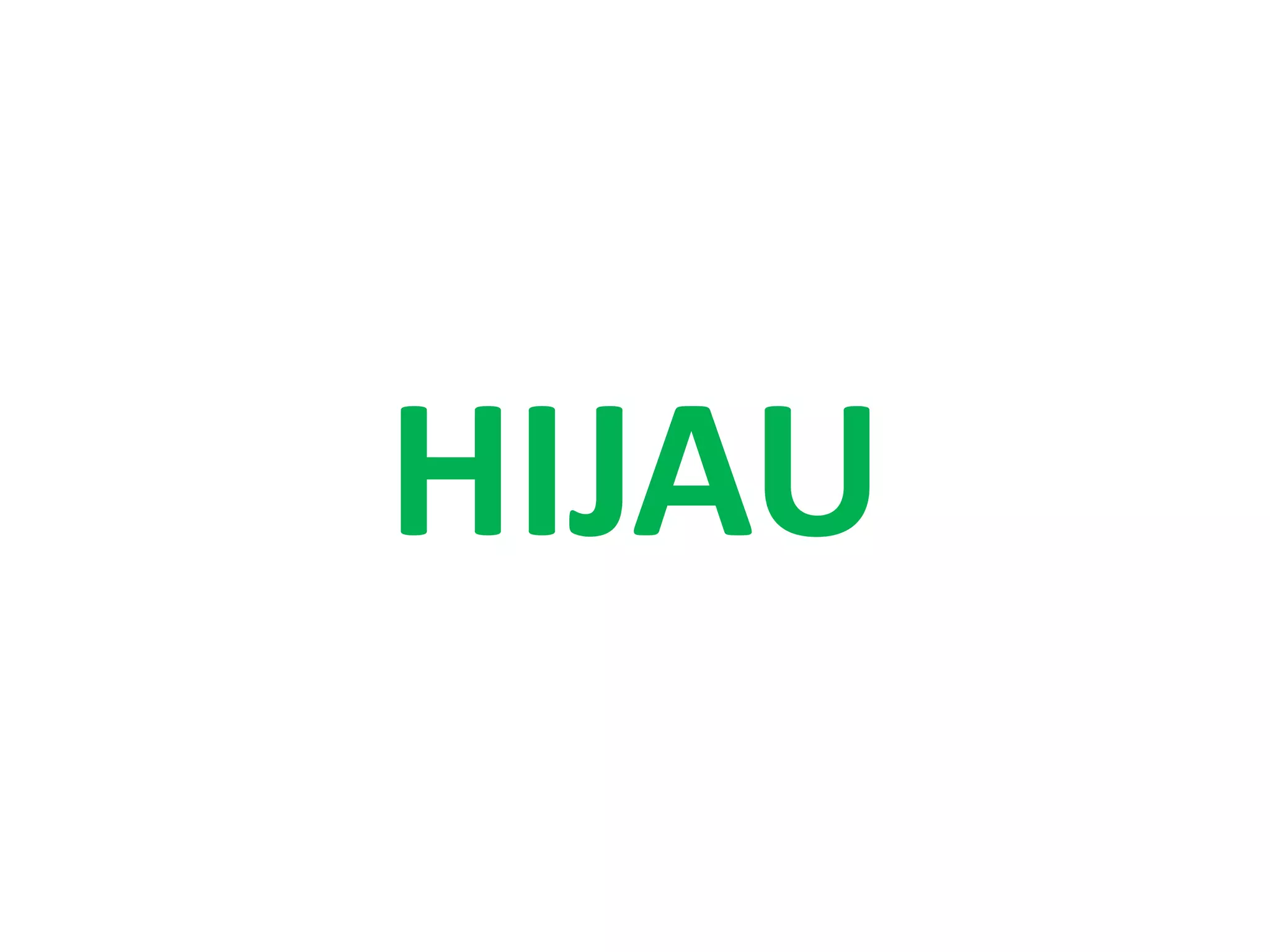 HIJAU
 