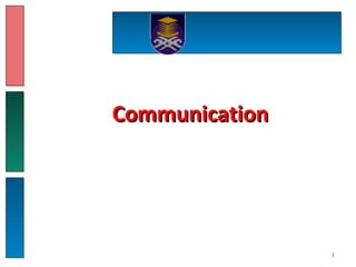 CommunicationCommunication
1
 