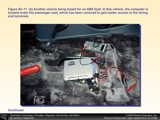 Figure 82–11  (b) Another vehicle being tested for an ABS fault. In this vehicle, the computer is located under the passenger seat, which has been removed to gain better access to the wiring and terminals. Continued 