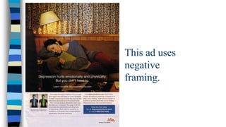 This ad uses
negative
framing.

 