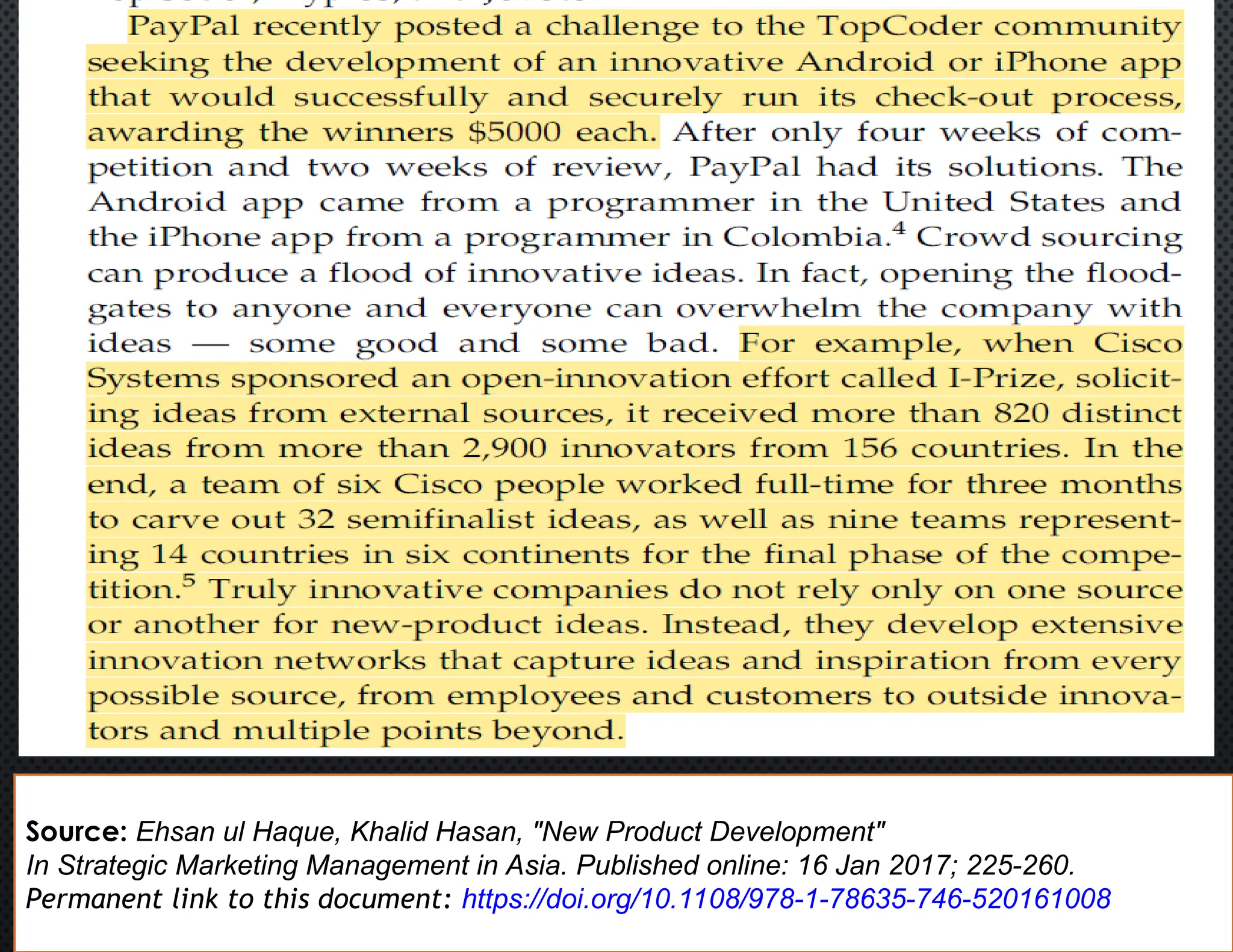 Source: Ehsan ul Haque, Khalid Hasan, "New Product Development"
In Strategic Marketing Management in Asia. Published online: 16 Jan 2017; 225-260.
Permanent link to this document: https://doi.org/10.1108/978-1-78635-746-520161008
 