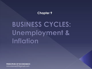 Chapter 9
PRINCIPLES OF ECONOMICS
mmvidanes29@gmail.com
 