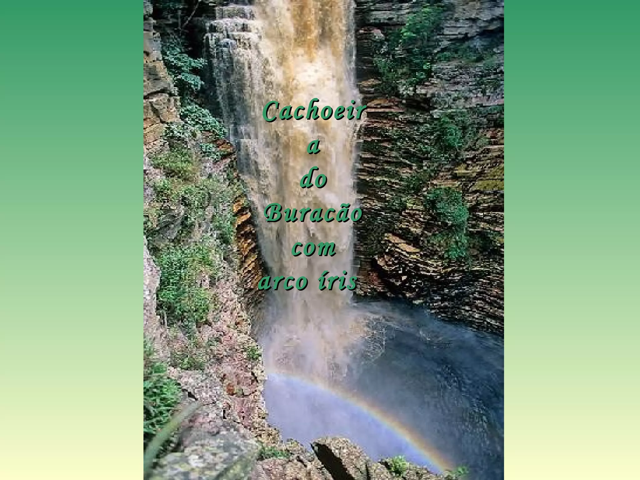 Cachoeira do  Buracão com  arco íris   