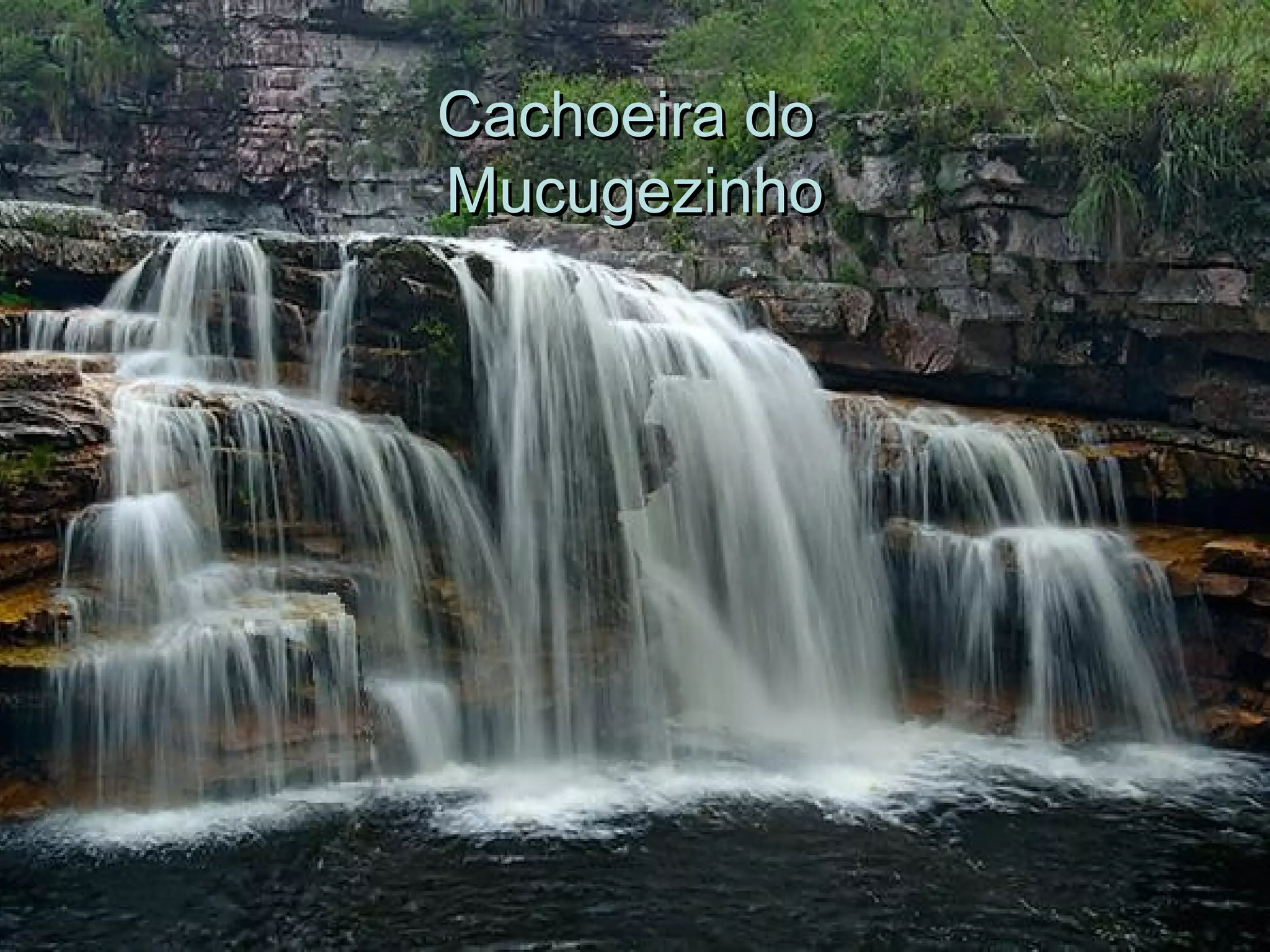 Cachoeira do  Mucugezinho 
