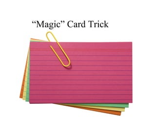 “Magic” Card Trick

 