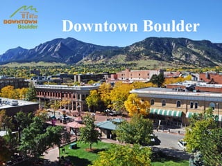 Downtown Boulder
 