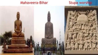 Mahaveera-Bihar Stupa worship
 