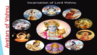 Avatars
of
Vishnu
 