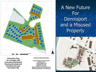 A New Future For Dennisport and a Misused Property 