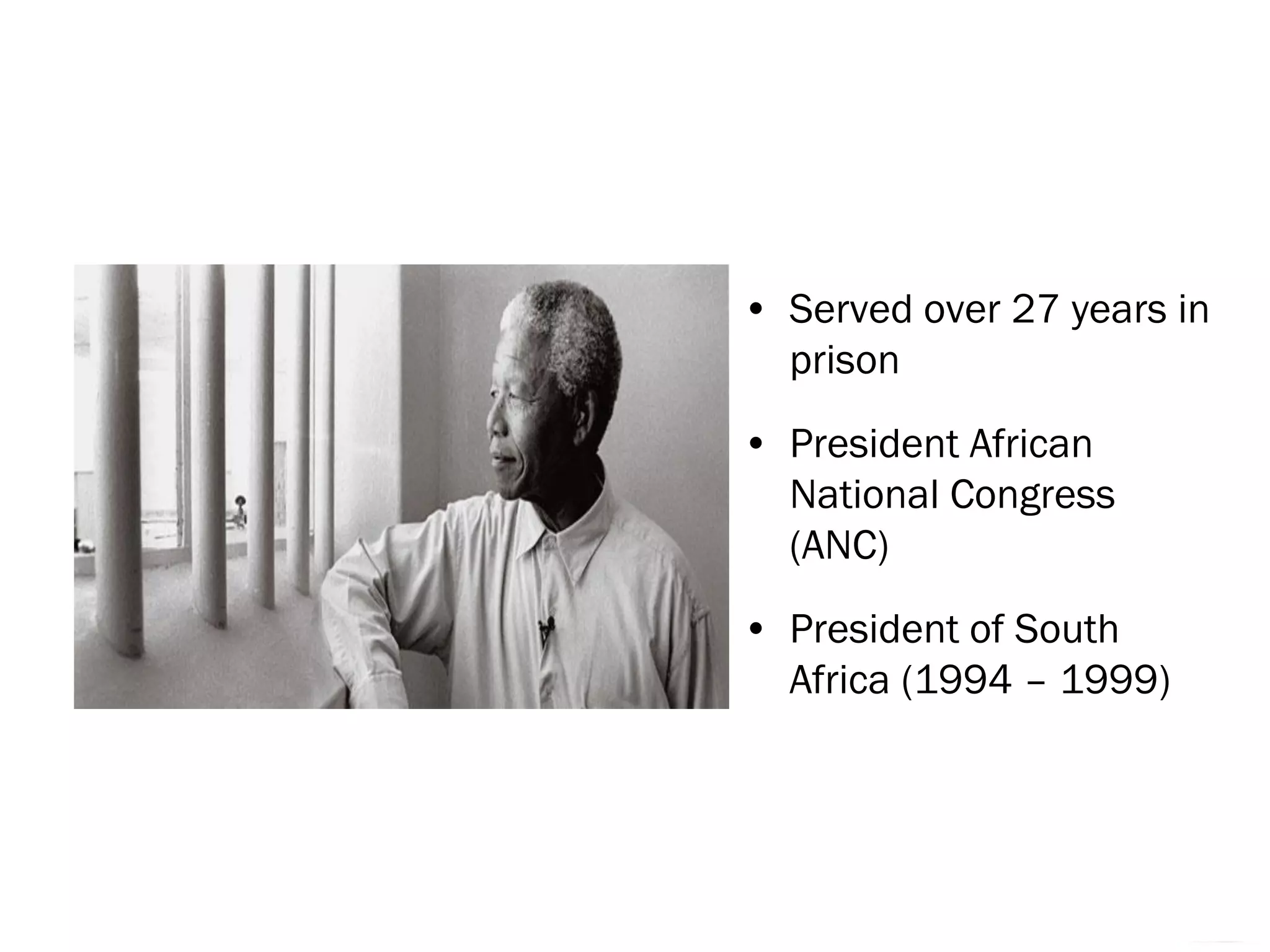 Chapter 5- slide 8Copyright © 2010 Pearson Education, Inc.
Publishing as Prentice Hall
• Served over 27 years in
prison
• President African
National Congress
(ANC)
• President of South
Africa (1994 – 1999)
 