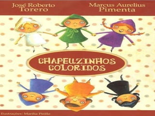 Livro-Chapeuzihos coloridos