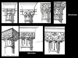 Almohades
Mérinides
 