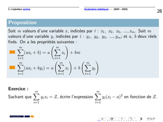 3. L’opérateur somme
28
. . . . . . . . . . . . . . . . . . . .
. . . . . . . . . . . . . . . . . . . .
PR. Ismail EL HAKKI
Vocabulaires statistiques - (2024 - 2025)
 
