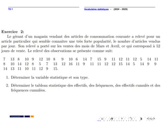 TD 1
. . . . . . . . . . . . . . . . . . . .
. . . . . . . . . . . . . . . . . . . .
PR. Ismail EL HAKKI
Vocabulaires statistiques - (2024 - 2025)
 