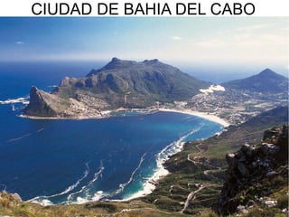 CIUDAD DE BAHIA DEL CABO

 