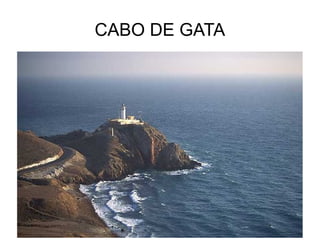 CABO DE GATA

 