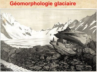 Géomorphologie glaciaire

 