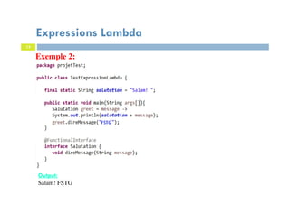 13
Expressions Lambda
Exemple 2:
Output:
Salam! FSTG
 