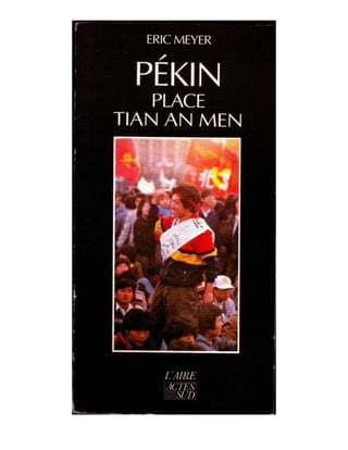 "Pekin Place Tian An Men" - Par Eric Meyer - Chapitre 2 - Editions Actes Sud / l'Aire