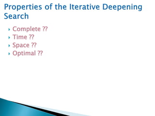  Complete ??
 Time ??
 Space ??
 Optimal ??
 