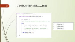 L’instruction do…while
62
 