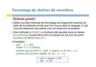 Méthode printf()
57
Formatage de chaînes de caractères
57
 